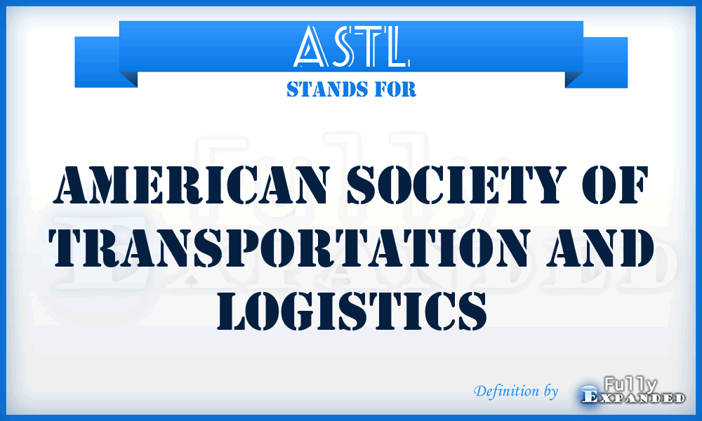 ASTL - American Society of Transportation and Logistics