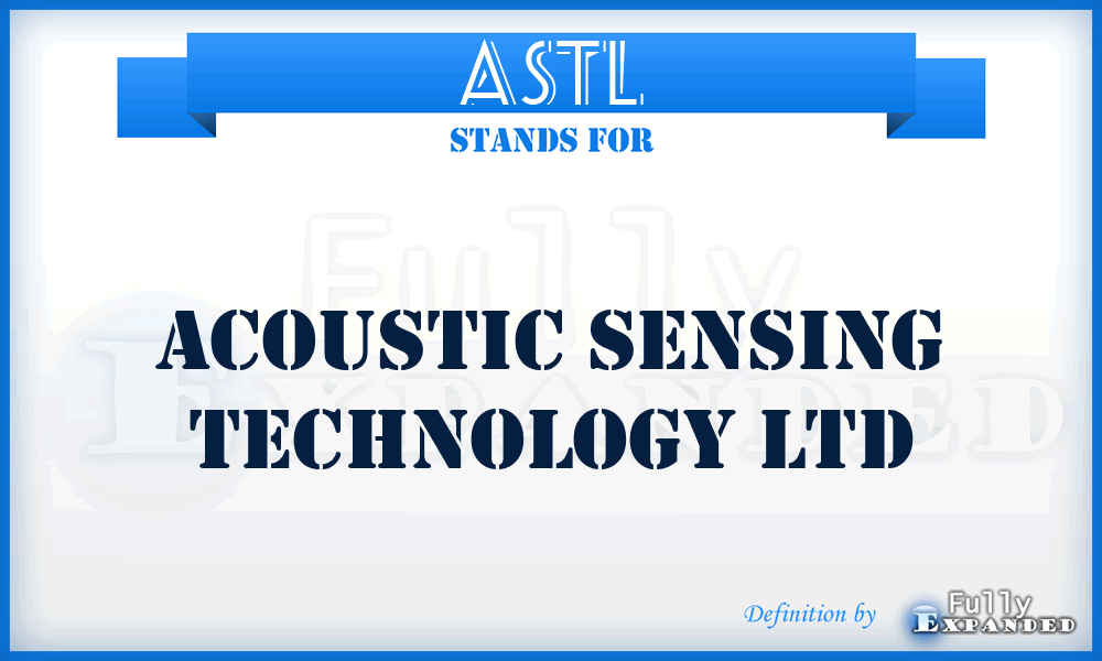 ASTL - Acoustic Sensing Technology Ltd