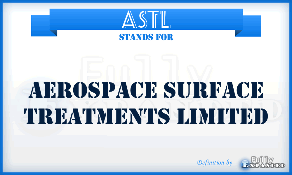 ASTL - Aerospace Surface Treatments Limited