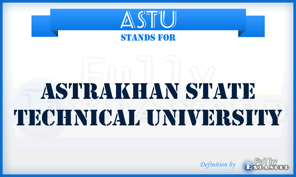 ASTU - Astrakhan State Technical University