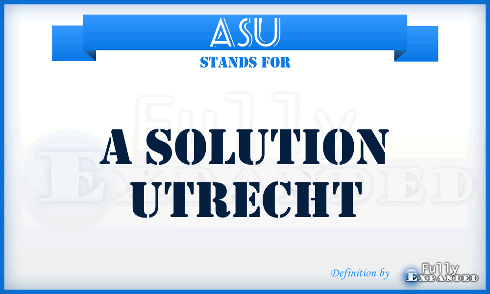 ASU - A Solution Utrecht