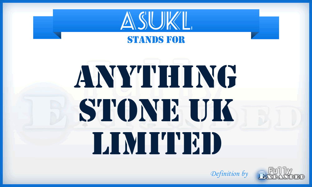 ASUKL - Anything Stone UK Limited
