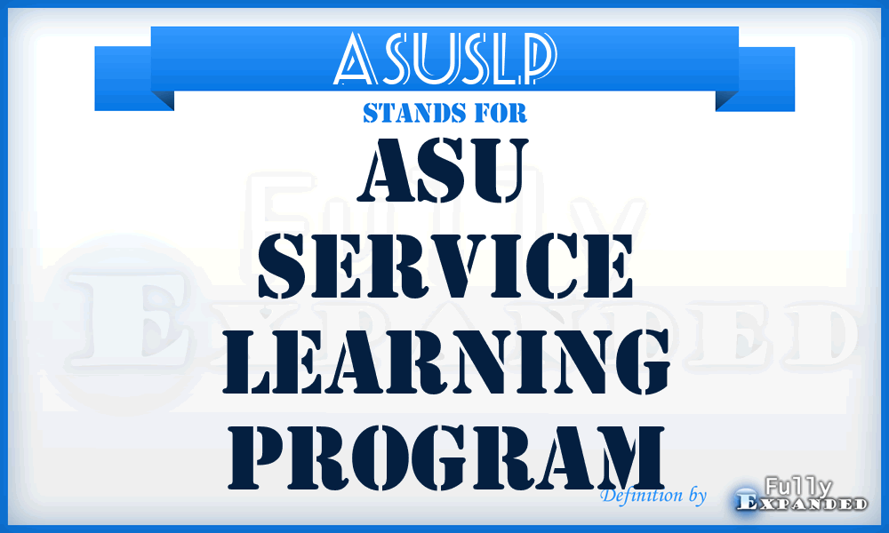 ASUSLP - ASU Service Learning Program