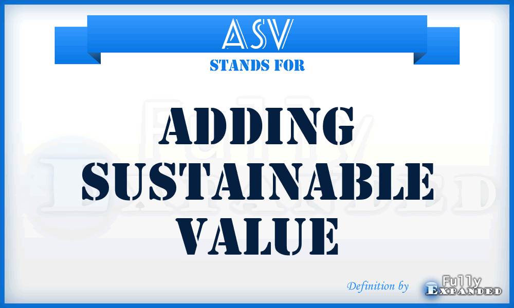 ASV - Adding Sustainable Value
