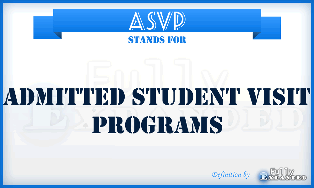 ASVP - Admitted Student Visit Programs