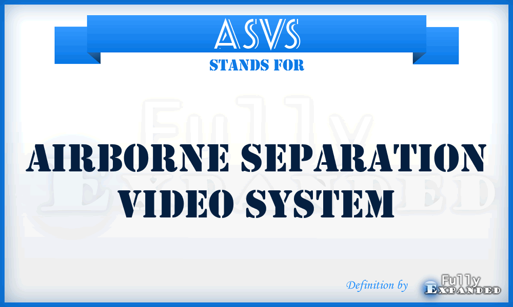 ASVS - Airborne Separation Video System