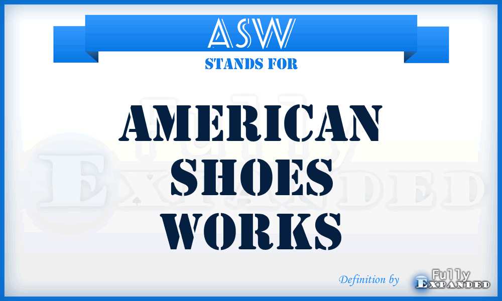 ASW - American Shoes Works