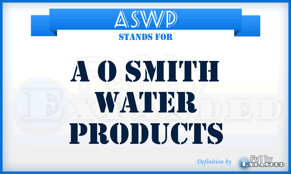 ASWP - A o Smith Water Products