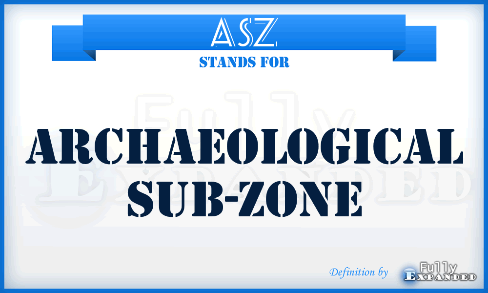 ASZ - archaeological sub-zone