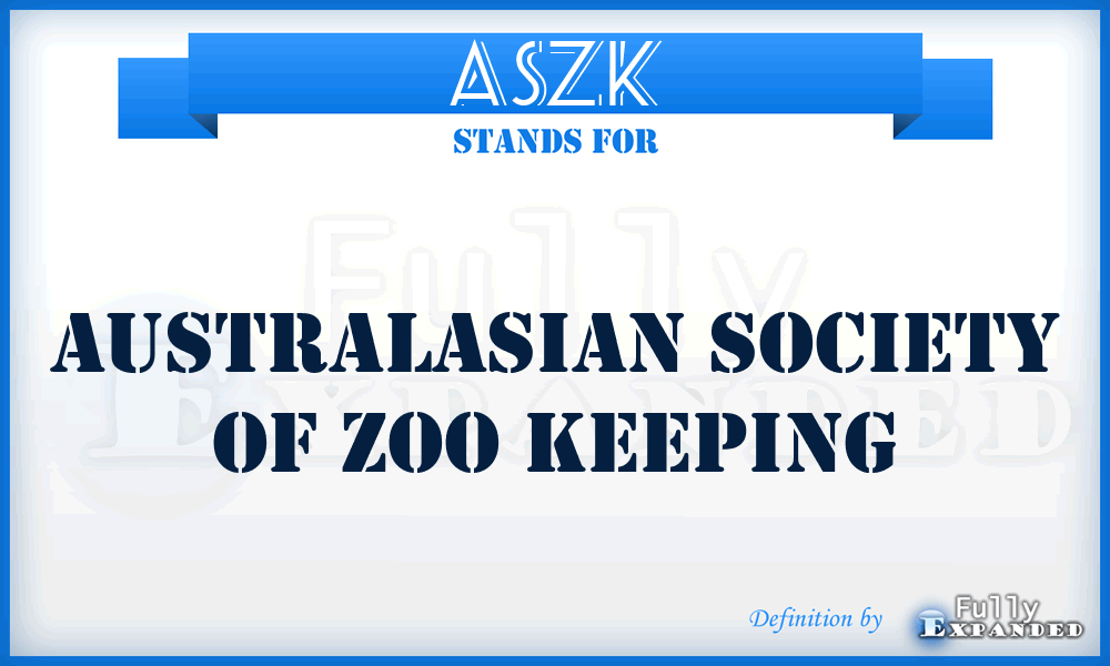 ASZK - Australasian Society of Zoo Keeping