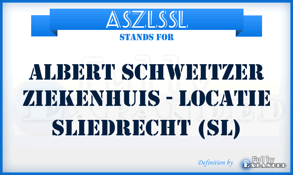 ASZLSSL - Albert Schweitzer Ziekenhuis - Locatie Sliedrecht (SL)
