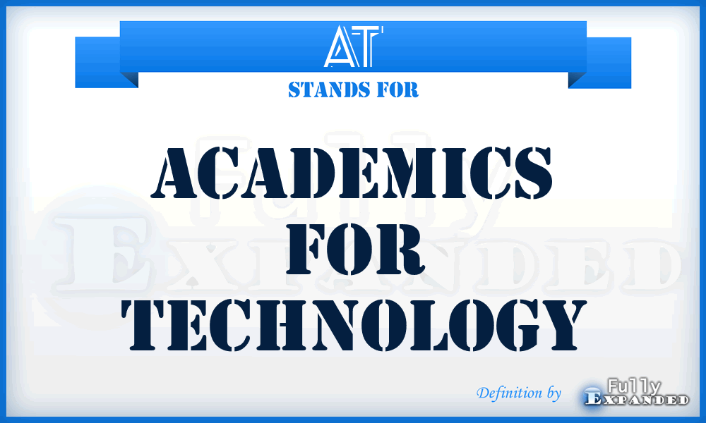 AT - Academics for Technology