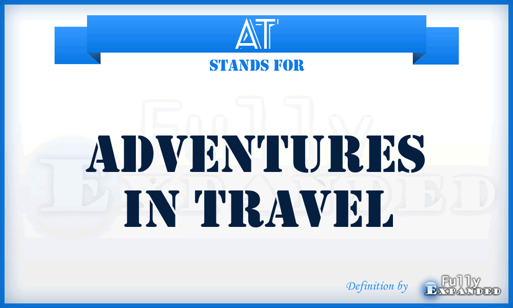 AT - Adventures in Travel