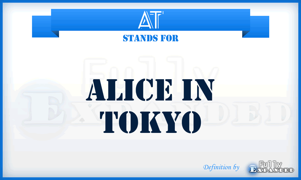 AT - Alice in Tokyo