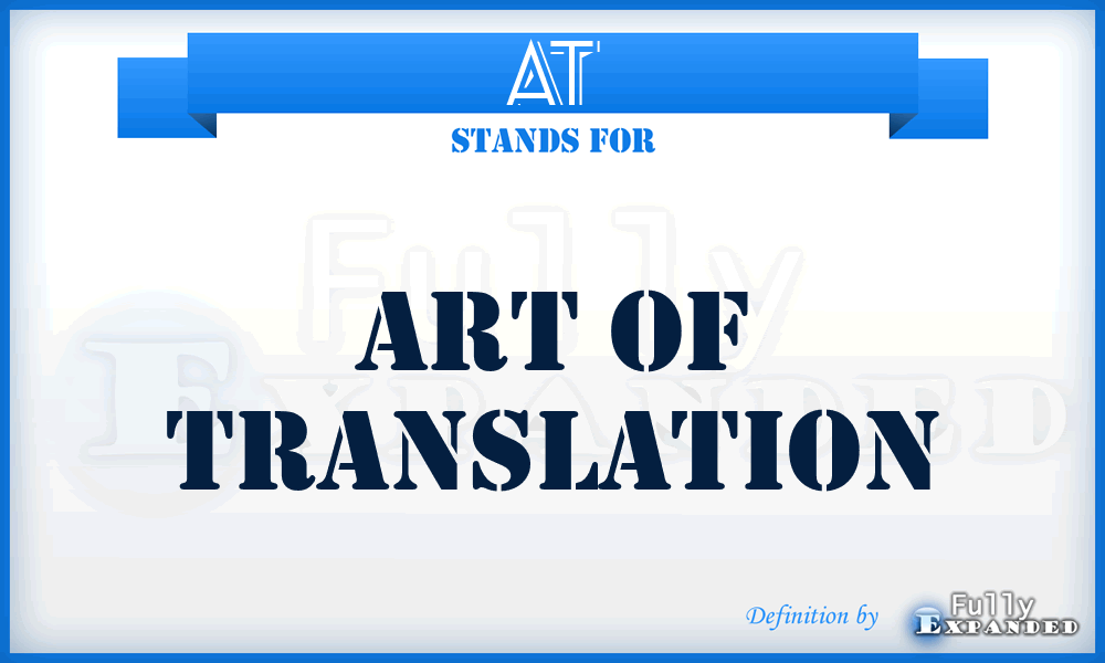 AT - Art of Translation