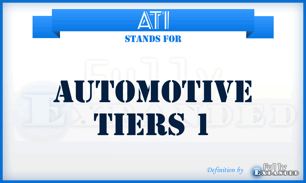 AT1 - Automotive Tiers 1