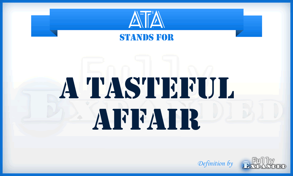 ATA - A Tasteful Affair