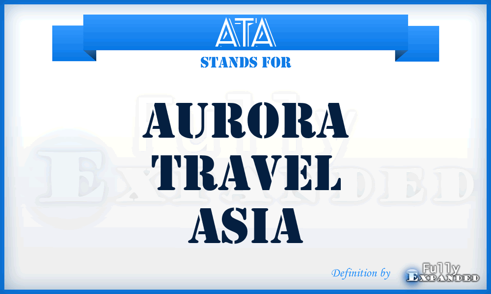 ATA - Aurora Travel Asia