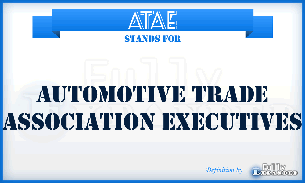 ATAE - Automotive Trade Association Executives