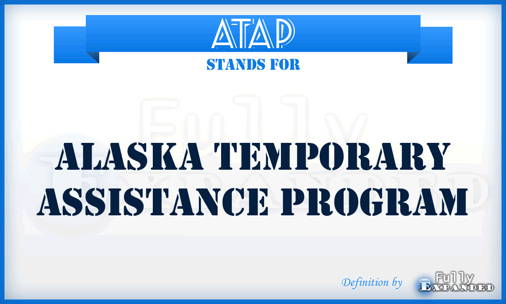 ATAP - Alaska Temporary Assistance Program