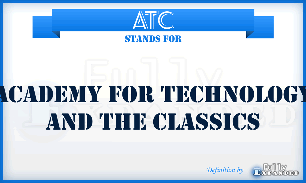 ATC - Academy for Technology and the Classics
