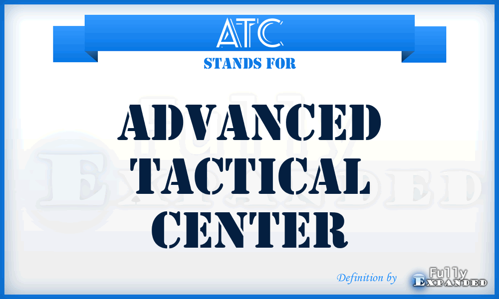 ATC - Advanced Tactical Center