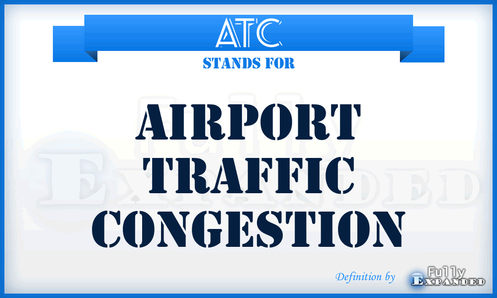 ATC - Airport Traffic Congestion