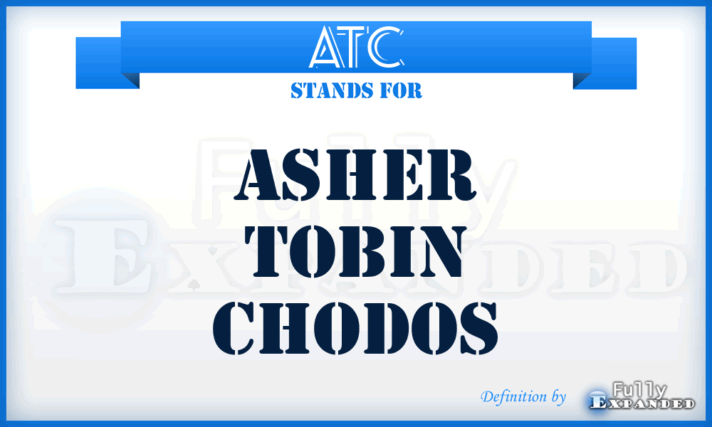 ATC - Asher Tobin Chodos