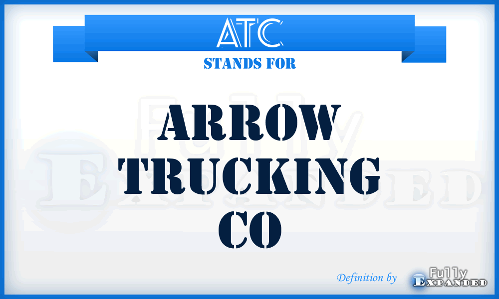 ATC - Arrow Trucking Co