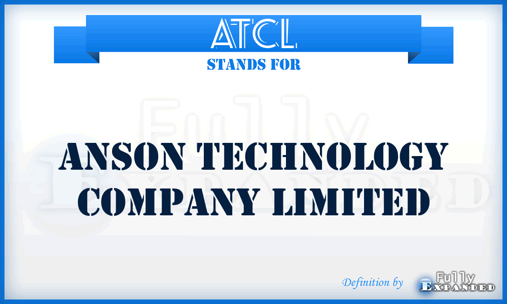 ATCL - Anson Technology Company Limited