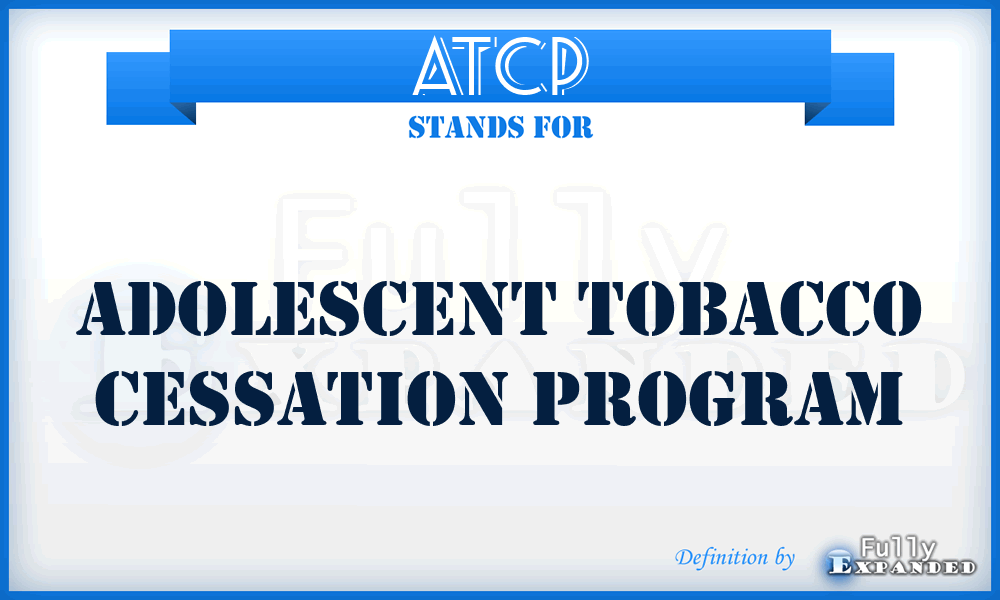ATCP - Adolescent Tobacco Cessation Program