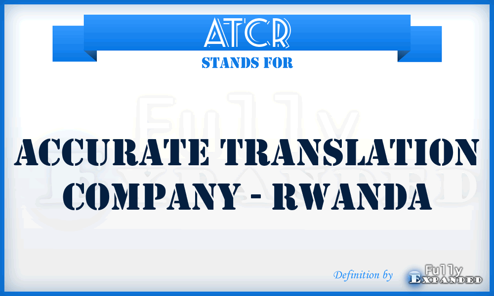 ATCR - Accurate Translation Company - Rwanda