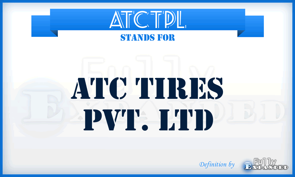 ATCTPL - ATC Tires Pvt. Ltd