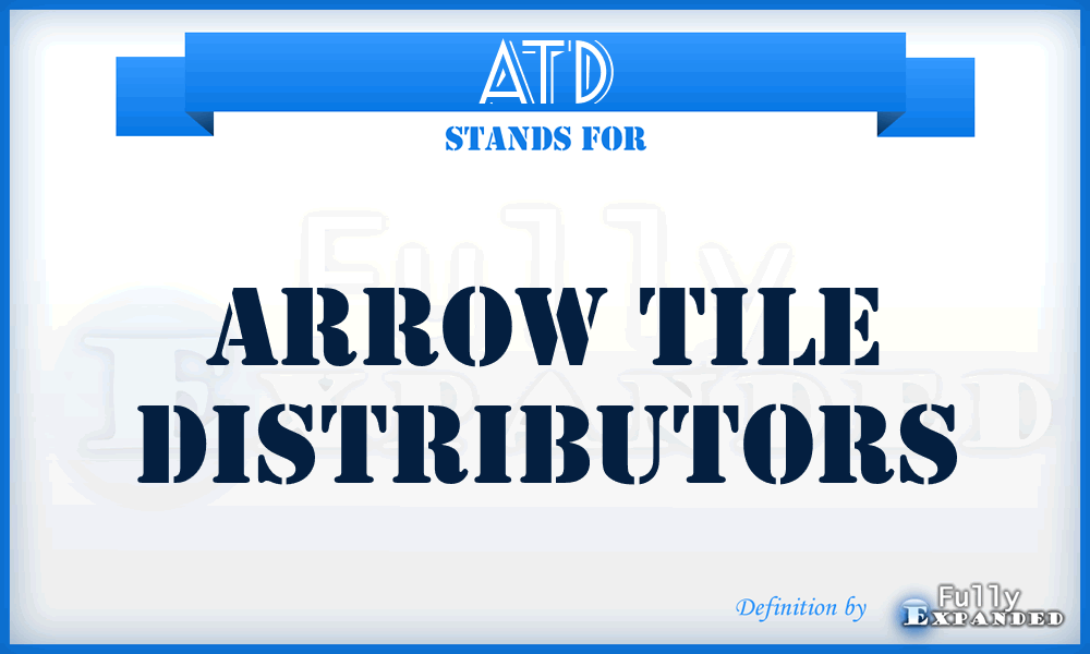 ATD - Arrow Tile Distributors