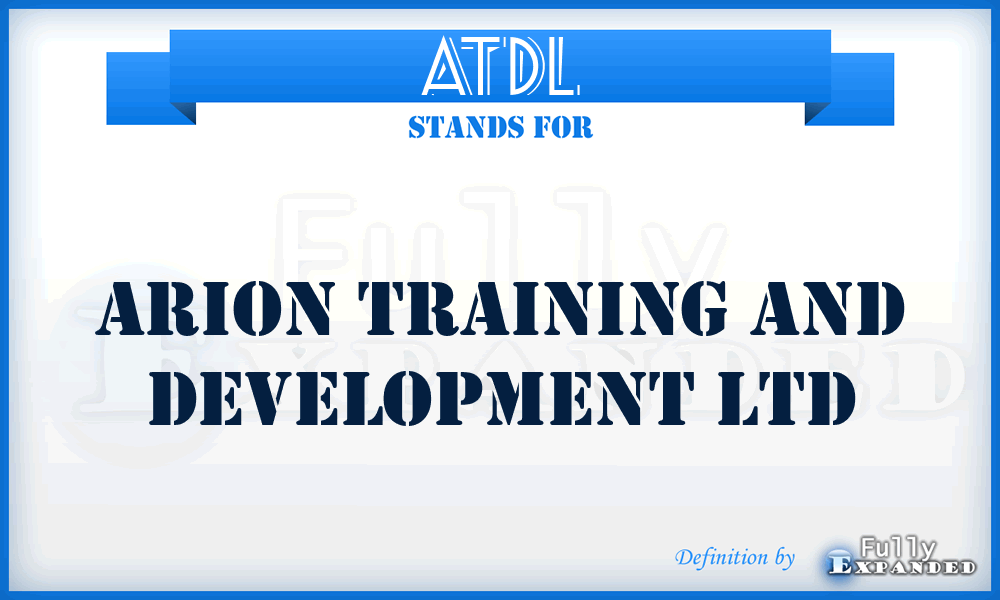 ATDL - Arion Training and Development Ltd