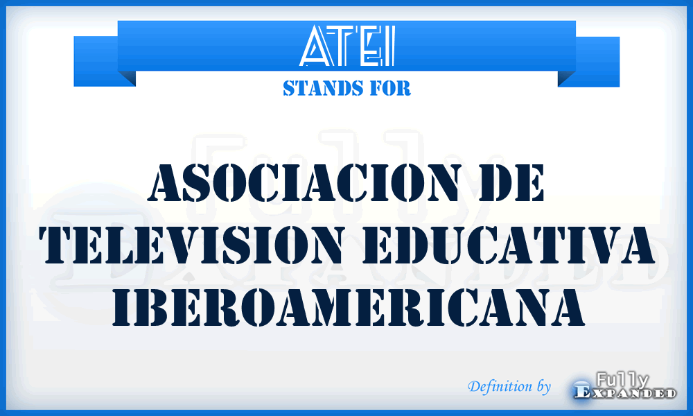 ATEI - Asociacion de Television Educativa Iberoamericana