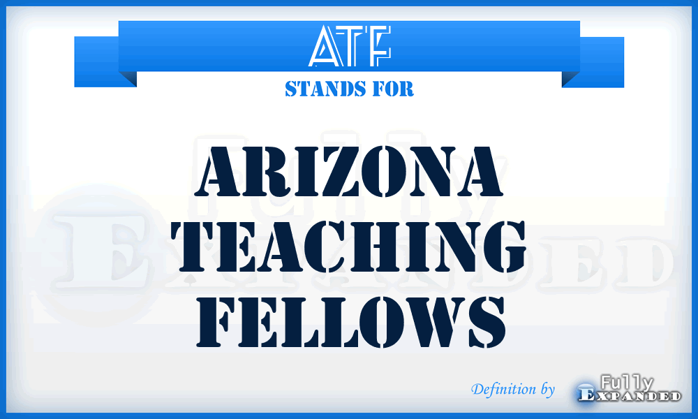 ATF - Arizona Teaching Fellows