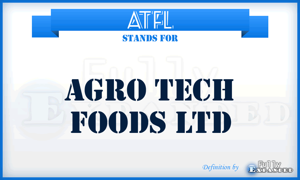 ATFL - Agro Tech Foods Ltd
