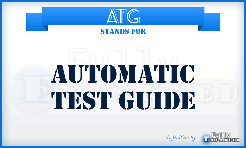 ATG - automatic test guide