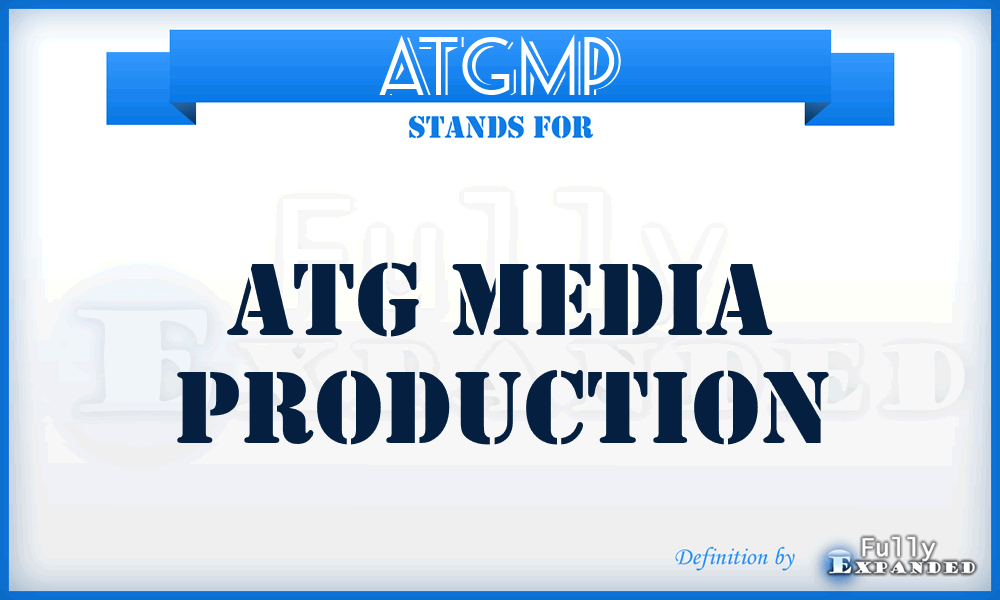 ATGMP - ATG Media Production