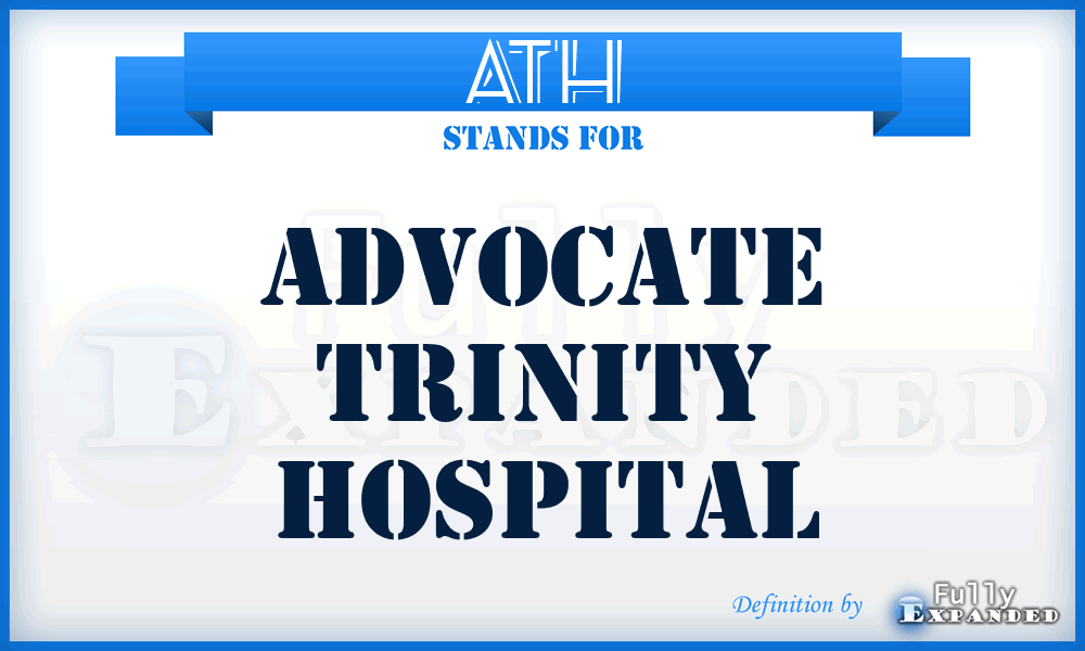 ATH - Advocate Trinity Hospital