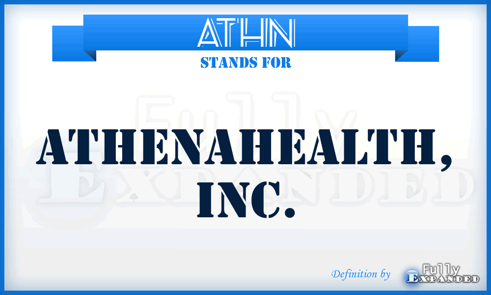 ATHN - athenahealth, Inc.