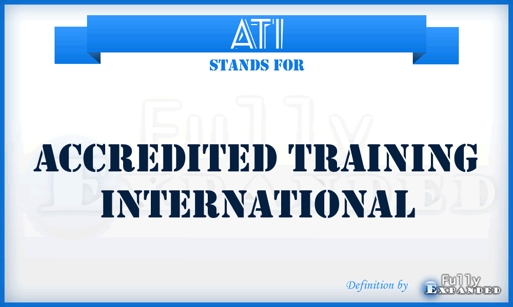 ATI - Accredited Training International