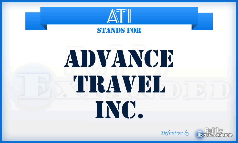 ATI - Advance Travel Inc.