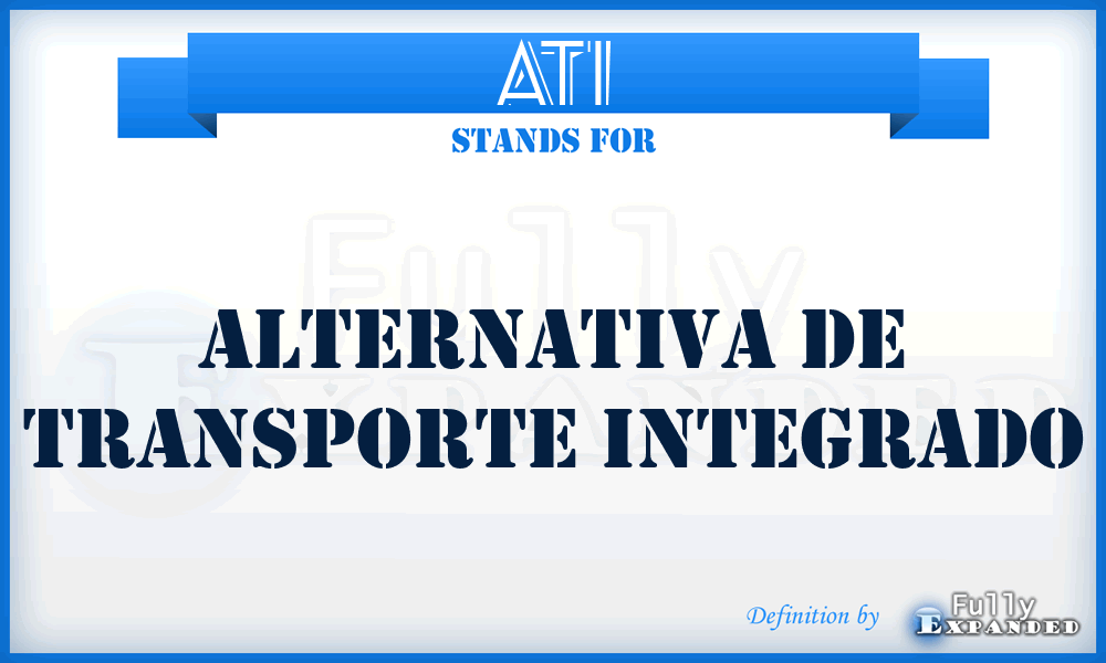 ATI - Alternativa de Transporte Integrado