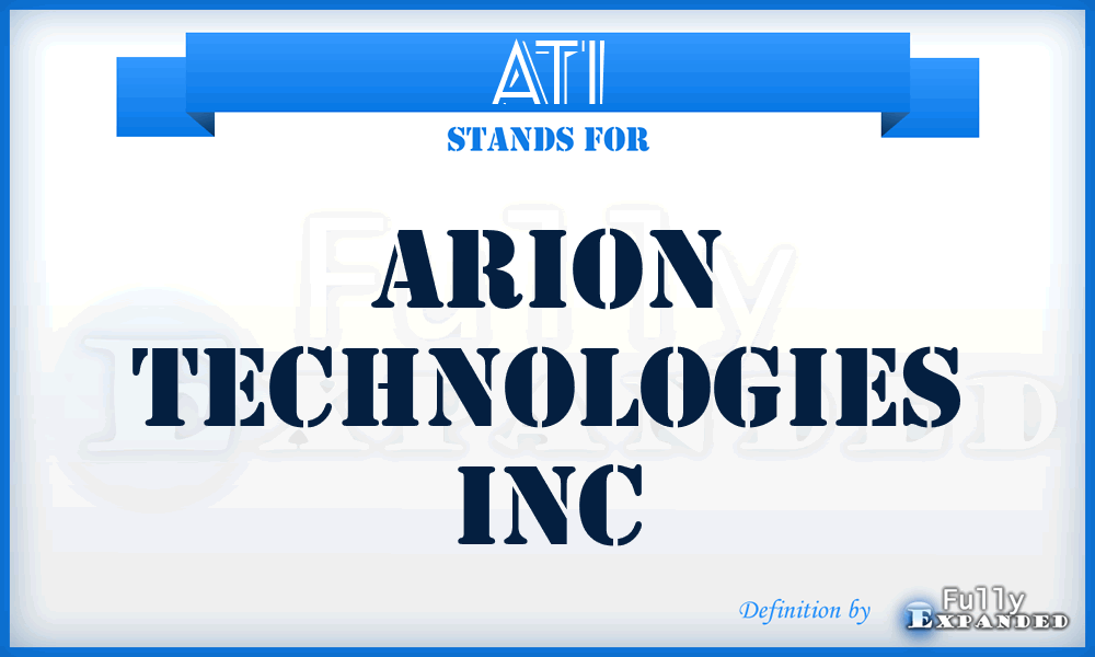 ATI - Arion Technologies Inc