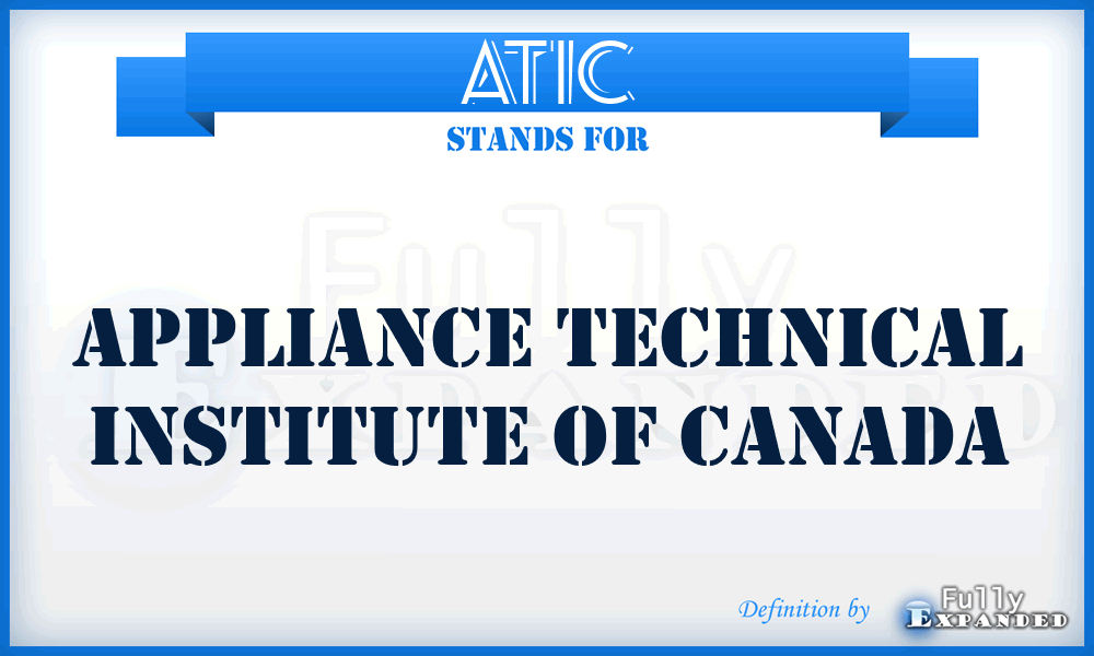 ATIC - Appliance Technical Institute of Canada