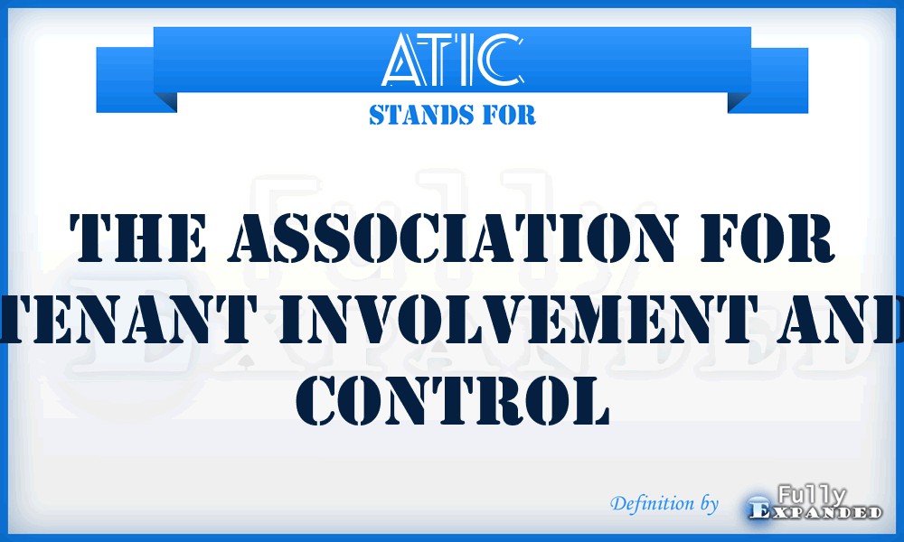ATIC - The Association for Tenant Involvement and Control