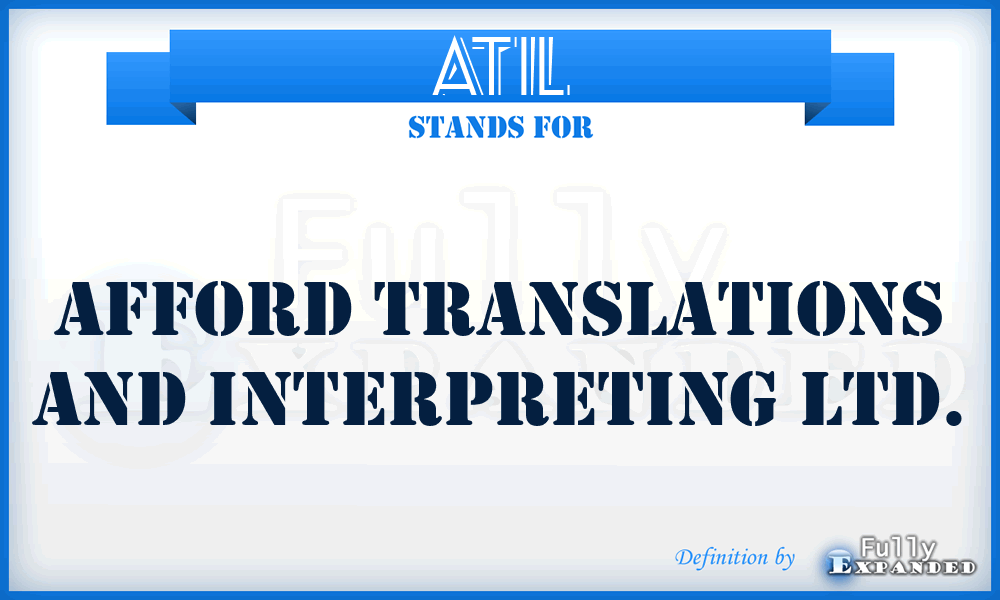 ATIL - Afford Translations and Interpreting Ltd.