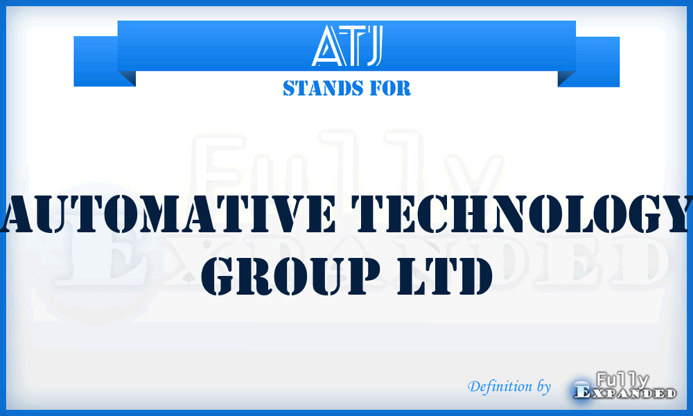 ATJ - Automative Technology Group Ltd